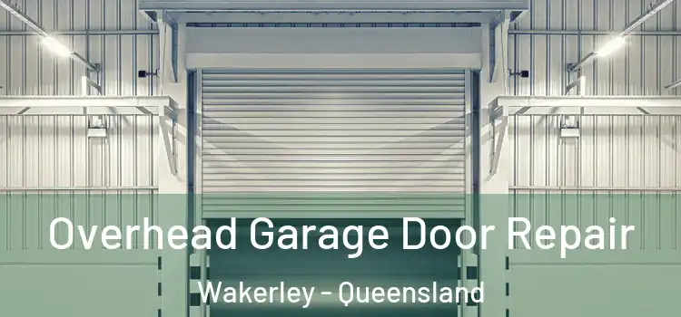 Overhead Garage Door Repair Wakerley - Queensland