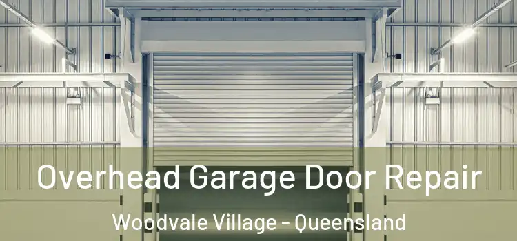Overhead Garage Door Repair Woodvale Village - Queensland