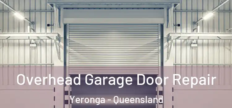 Overhead Garage Door Repair Yeronga - Queensland
