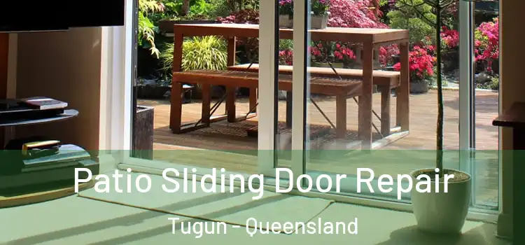 Patio Sliding Door Repair Tugun - Queensland