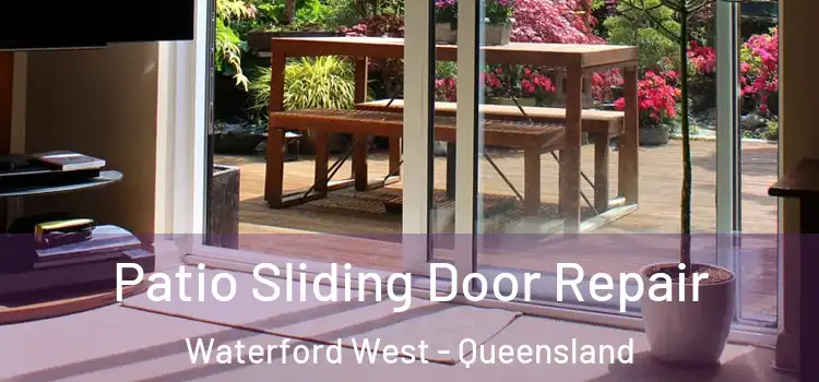 Patio Sliding Door Repair Waterford West - Queensland