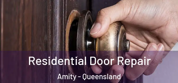 Residential Door Repair Amity - Queensland