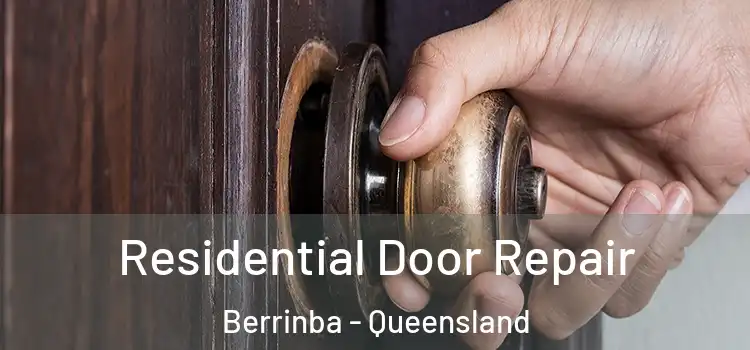 Residential Door Repair Berrinba - Queensland
