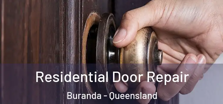 Residential Door Repair Buranda - Queensland