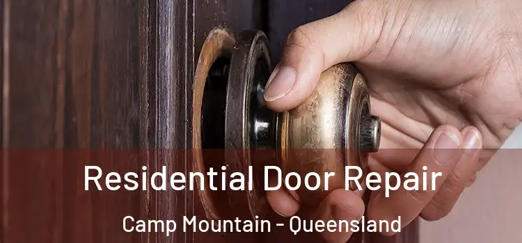 Residential Door Repair Camp Mountain - Queensland