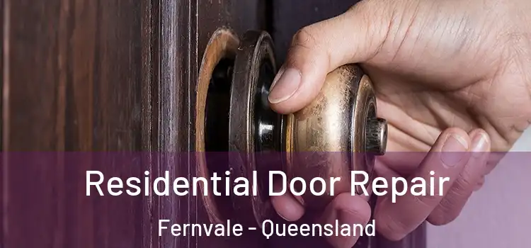 Residential Door Repair Fernvale - Queensland