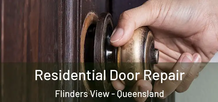 Residential Door Repair Flinders View - Queensland