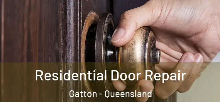 Residential Door Repair Gatton - Queensland