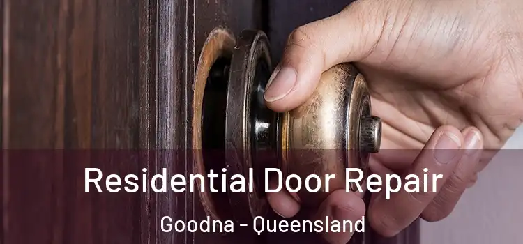 Residential Door Repair Goodna - Queensland