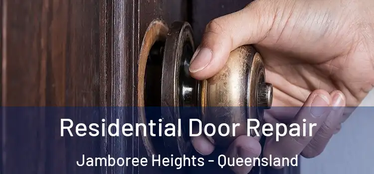 Residential Door Repair Jamboree Heights - Queensland