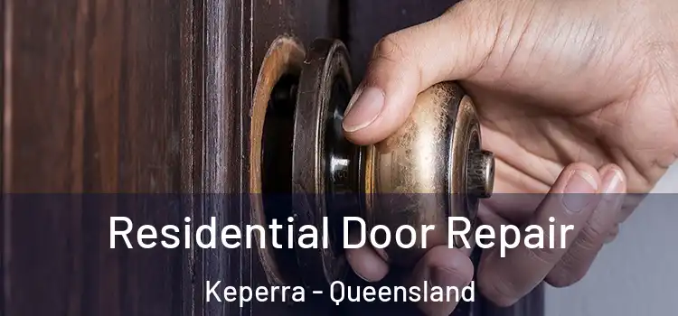 Residential Door Repair Keperra - Queensland