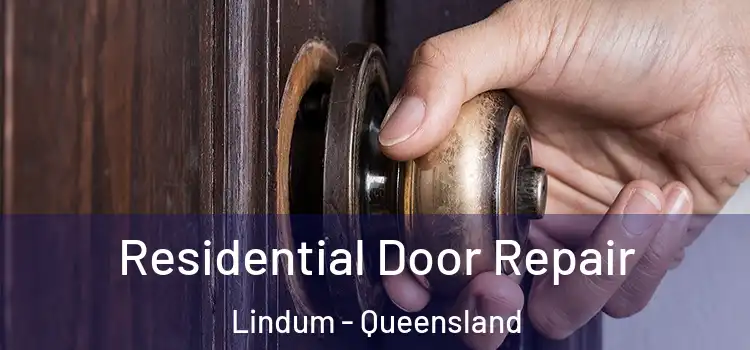 Residential Door Repair Lindum - Queensland