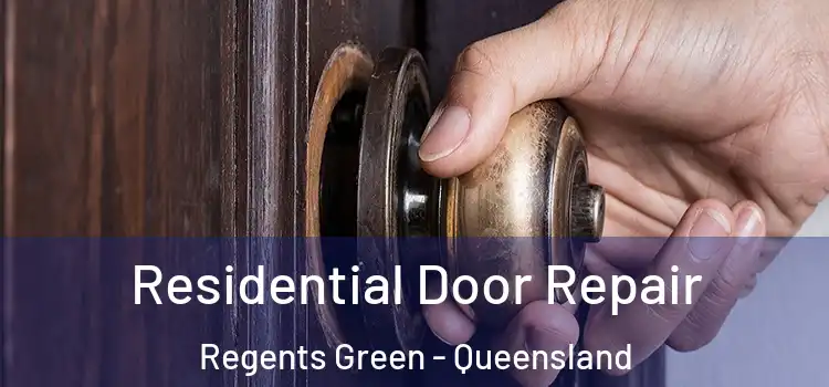 Residential Door Repair Regents Green - Queensland