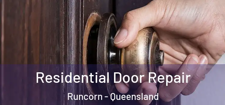 Residential Door Repair Runcorn - Queensland