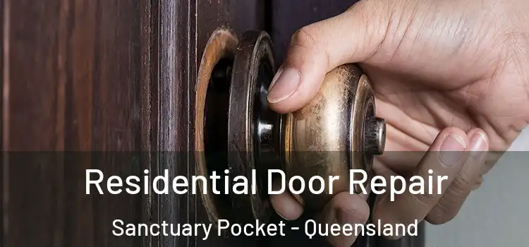Residential Door Repair Sanctuary Pocket - Queensland