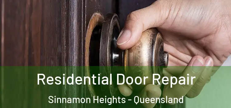 Residential Door Repair Sinnamon Heights - Queensland