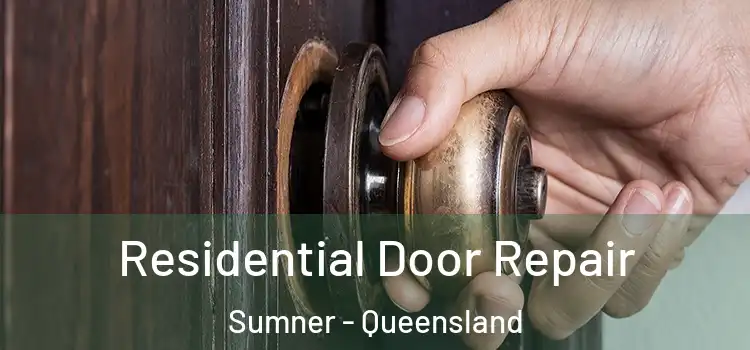 Residential Door Repair Sumner - Queensland