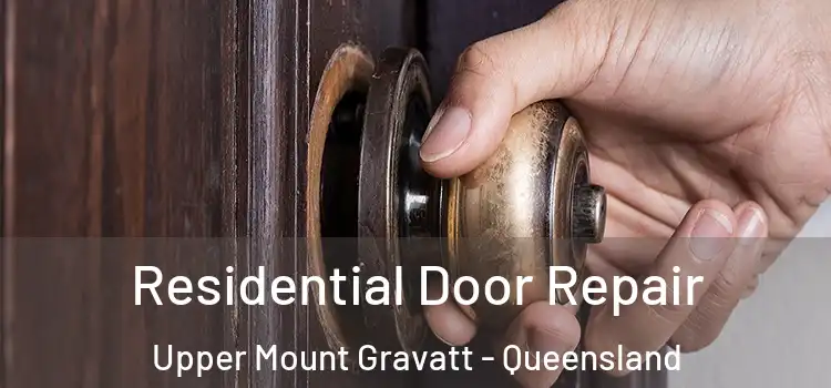 Residential Door Repair Upper Mount Gravatt - Queensland