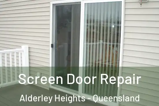 Screen Door Repair Alderley Heights - Queensland