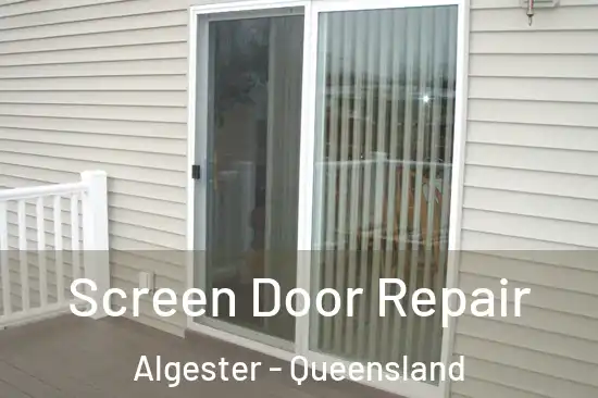 Screen Door Repair Algester - Queensland