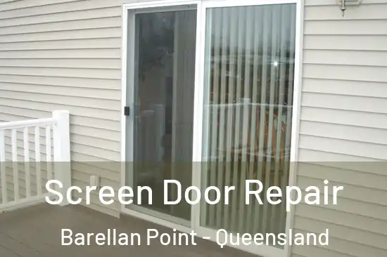 Screen Door Repair Barellan Point - Queensland