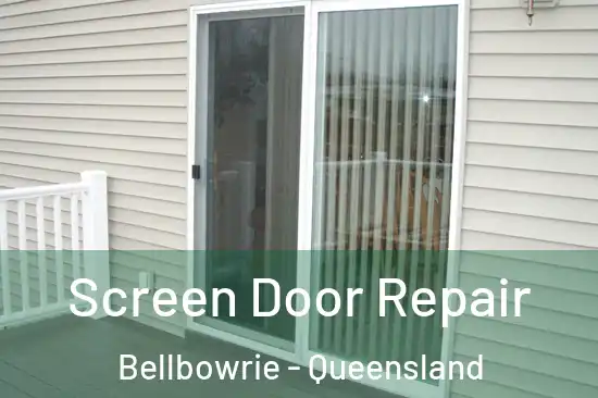 Screen Door Repair Bellbowrie - Queensland