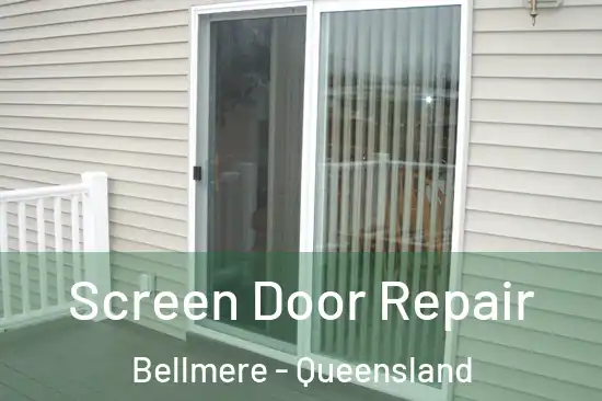 Screen Door Repair Bellmere - Queensland