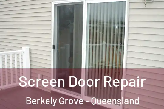 Screen Door Repair Berkely Grove - Queensland