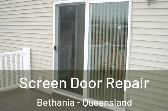 Screen Door Repair Bethania - Queensland