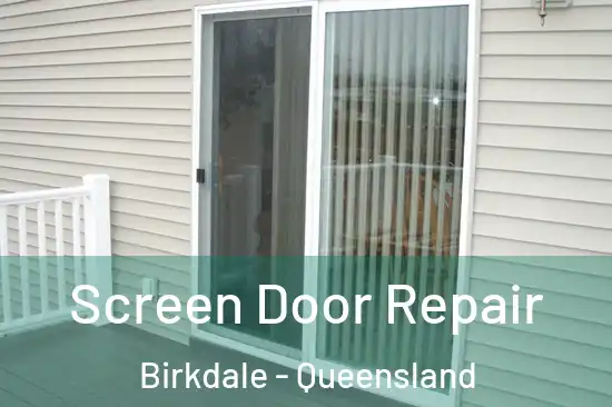 Screen Door Repair Birkdale - Queensland