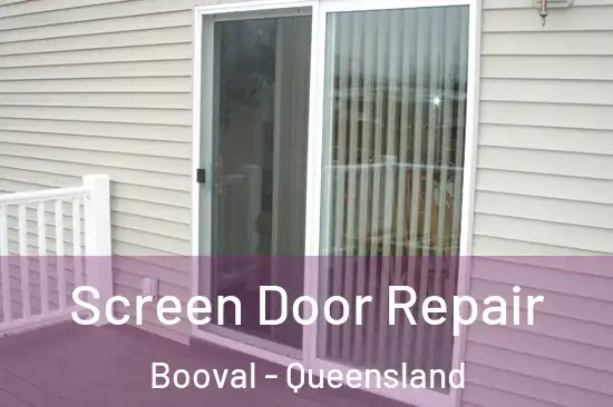 Screen Door Repair Booval - Queensland