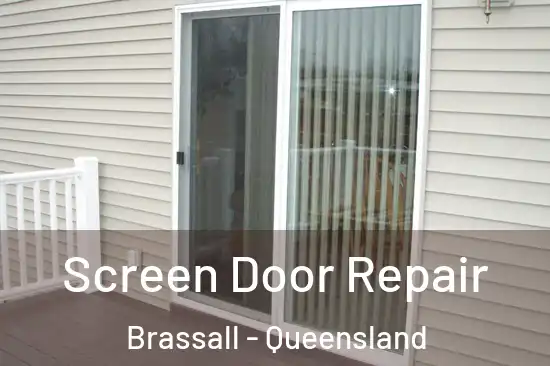 Screen Door Repair Brassall - Queensland