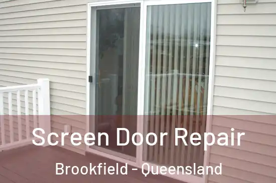 Screen Door Repair Brookfield - Queensland