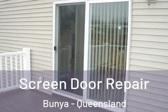 Screen Door Repair Bunya - Queensland