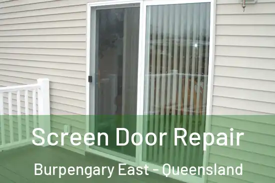 Screen Door Repair Burpengary East - Queensland