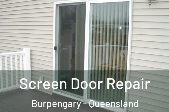 Screen Door Repair Burpengary - Queensland