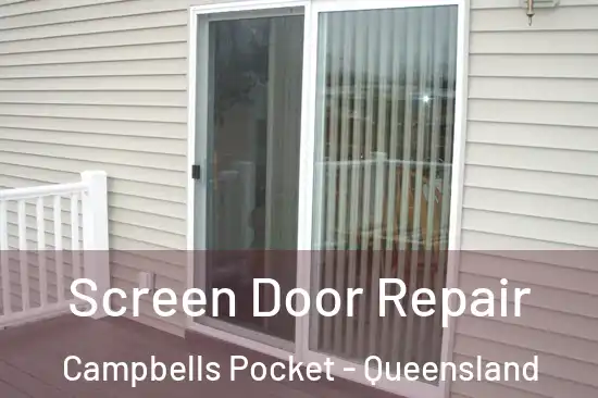 Screen Door Repair Campbells Pocket - Queensland