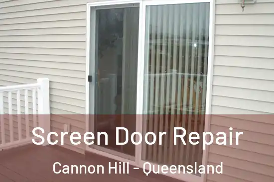 Screen Door Repair Cannon Hill - Queensland
