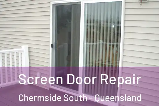 Screen Door Repair Chermside South - Queensland