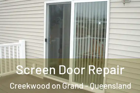 Screen Door Repair Creekwood on Grand - Queensland