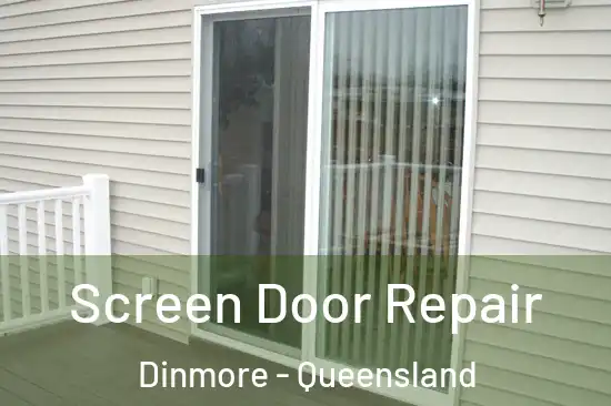 Screen Door Repair Dinmore - Queensland