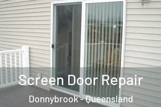 Screen Door Repair Donnybrook - Queensland