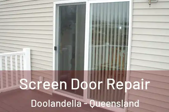 Screen Door Repair Doolandella - Queensland