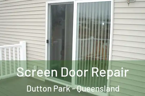 Screen Door Repair Dutton Park - Queensland