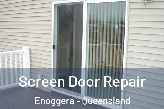 Screen Door Repair Enoggera - Queensland