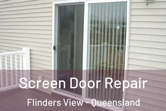 Screen Door Repair Flinders View - Queensland