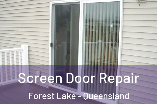 Screen Door Repair Forest Lake - Queensland
