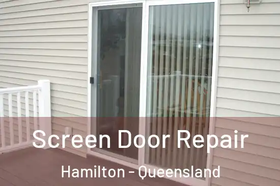 Screen Door Repair Hamilton - Queensland