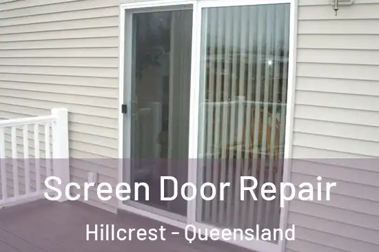 Screen Door Repair Hillcrest - Queensland