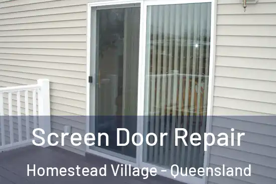 Screen Door Repair Homestead Village - Queensland